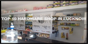 Top 10 Hardware Shop in Lucknow